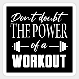 Don't Doubt the Power of a Workout Motivational Magnet